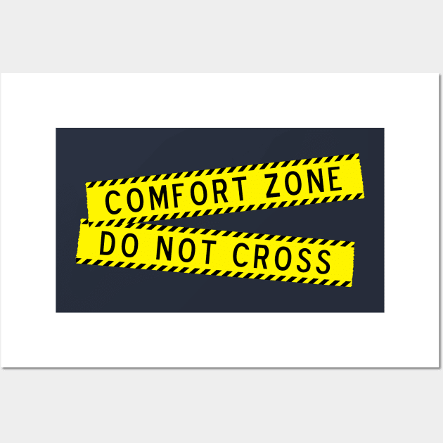 Comfort Zone - Do NOT Cross Wall Art by Best gifts for introverts